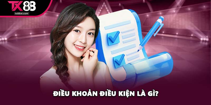Điều khoản điều kiện là gì?