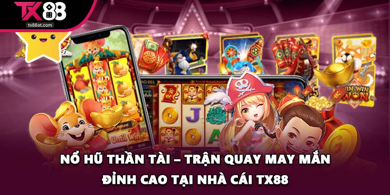 Nổ Hũ Thần Tài